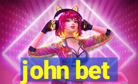 john bet